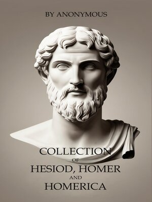 cover image of Collection of Hesiod, Homer and Homerica